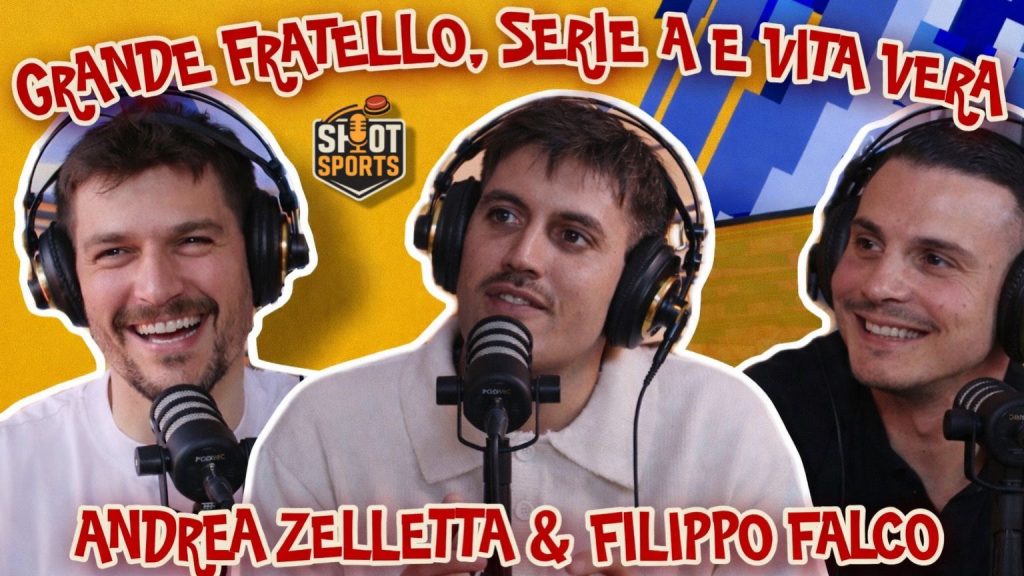 Andrea Zelletta e Filippo Falco tra Grande Fratello, Serie A, musica e vita vera