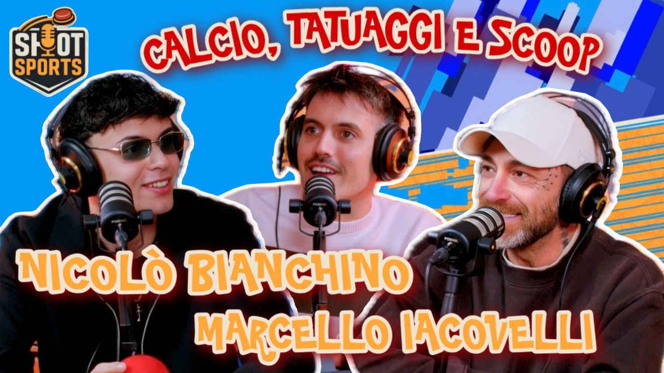 Nicolò Bianchino e Marcello Iacovelli tra calcio, tatuaggi, social e scoop
