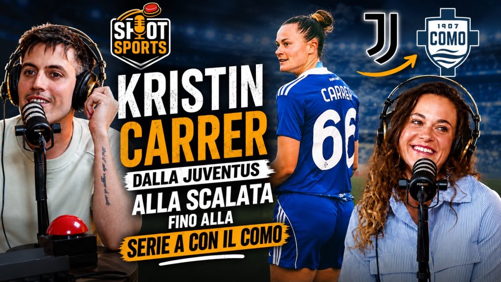 KRISTIN CARRER : Dalla JUVENTUS alla SCALATA fino alla SERIE A con il COMO